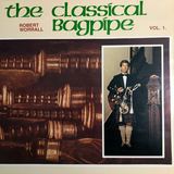 Bob Worrall - The Classical Bagpipe (1982) Vinyl 33 1/3 RPM Album