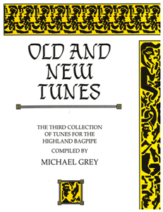 Old and New Tunes- Michael Grey's 3rd Book of Music